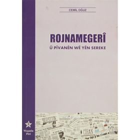 ROJNAMEGERI U PIVANEN WE YEN SEREKE - CEMIL OĞUZ