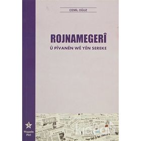 ROJNAMEGERI U PIVANEN WE YEN SEREKE - CEMIL OĞUZ