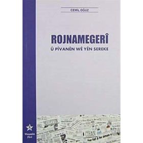 ROJNAMEGERI U PIVANEN WE YEN SEREKE - CEMIL OĞUZ