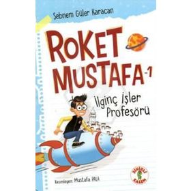Roket Mustafa 1 İlginç İşler Profesörü - Şebnem Güler Karacan