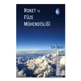 ROKET VE FÜZE MÜHENDİSLİĞİ - ERK İNGER