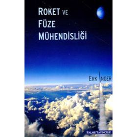 Roket ve Füze Mühendisliği Palme Yayınları