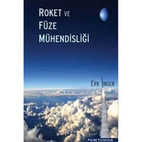 Roket ve Füze Mühendisliği Palme Yayınları
