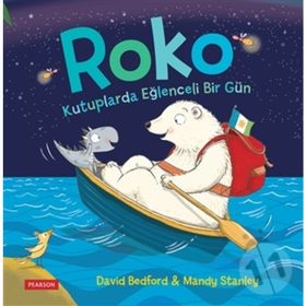Roko Kutuplarda Eğlenceli Bir Gün - David Bedford Mandy Stanley