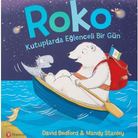 Roko Kutuplarda Eğlenceli Bir Gün - David Bedford Mandy Stanley