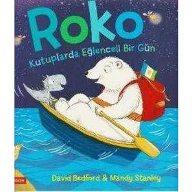 Roko Kutuplarda Eğlenceli Bir Gün - David Bedford Mandy Stanley
