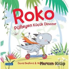 Roko Püfleyen Küçük Dinozor - Mandy Stanley David Bedford