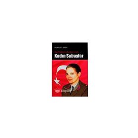ROL ETKİLEŞİMİ BAĞLAMINDA KADIN SUBAYLAR - HURİGÜL EKEN