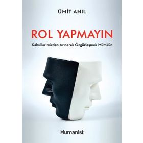 Rol Yapmayın - Humanist Kitap Yayıncılık