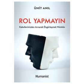 Rol Yapmayın - Humanist Kitap Yayıncılık