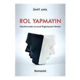 Rol Yapmayın - Humanist Kitap Yayıncılık