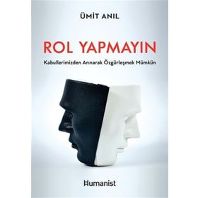Rol Yapmayın - Humanist Kitap Yayıncılık