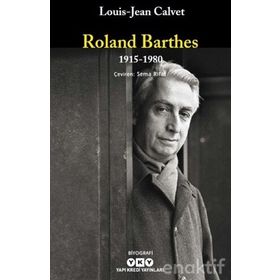 Roland Barthes 1915-1980 - Louis Jean Calvet