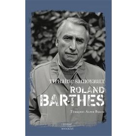 Roland Barthes Tiphaine Samoyault