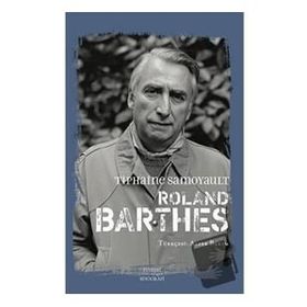 Roland Barthes Tiphaine Samoyault