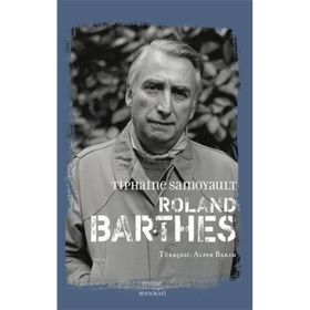 Roland Barthes Tiphaine Samoyault