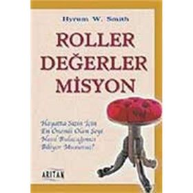 ROLLER DEĞERLER MISYON - HYRUM W. SMITH