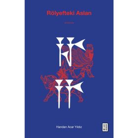 Rölyefteki Aslan - Handan Acar Yıldız