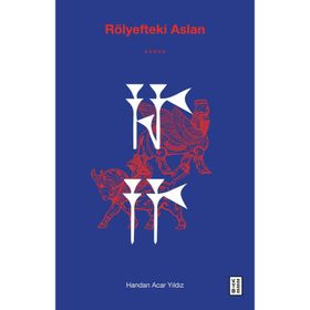 Rölyefteki Aslan - Handan Acar Yıldız