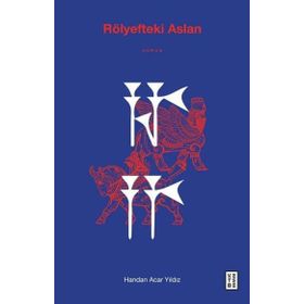 Rölyefteki Aslan - Handan Acar Yıldız
