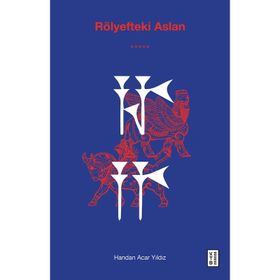 Rölyefteki Aslan - Handan Acar Yıldız