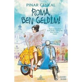 Roma, Ben Geldim! - Pınar Gencal