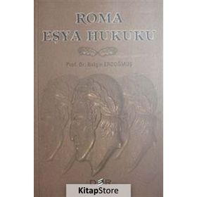 ROMA EŞYA HUKUKU - BELGIN ERDOĞMUŞ