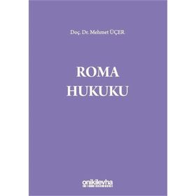 ROMA HUKUKU DERSLERI BORÇLAR HUKUKU - TÜRKAN RADO