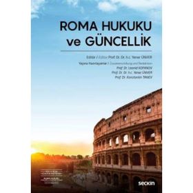 Roma Hukuku ve Güncellik - Yener Ünver