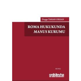 Roma Hukukunda Manus Kurumu - Duygu Tahan Orhan