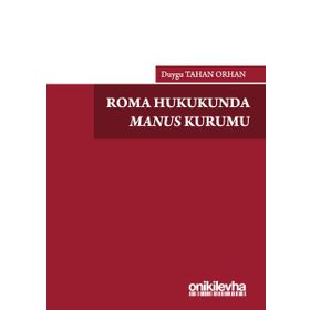 Roma Hukukunda Manus Kurumu - Duygu Tahan Orhan