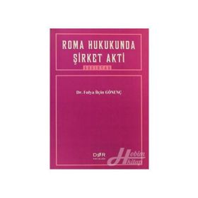 ROMA HUKUKUNDA ŞİRKET AKTI - FULYA İLÇİN GÖNENÇ