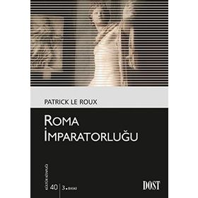 ROMA İMPARATORLUĞU - PATRICK LE ROUX