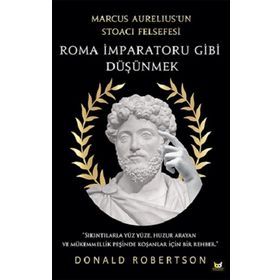 Roma İmparatoru Gibi Düşünmek - Donald Robertson