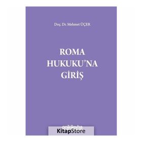 Roma Kamu Hukukuna Giriş - Özlem Söğütlü Erişgin