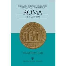 ROMA KAZILARDA BULUNAN SIKKELERIN TANIMLANMASI İÇİN REHBER - KENNETH W. HARL
