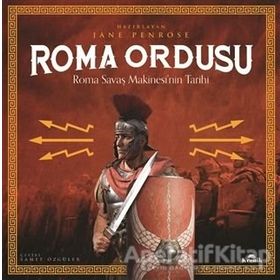Roma Ordusu Ciltli - Roma Savaş Makinesi'nin Tarihi - Jane Penrose