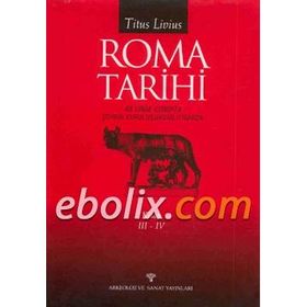 ROMA TARIHI 3-4 - TITUS LIVIUS