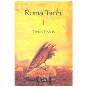ROMA TARIHI CILT: 1 - TITUS LIVIUS