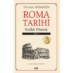 ROMA TARIHI CILT: 1 - TITUS LIVIUS