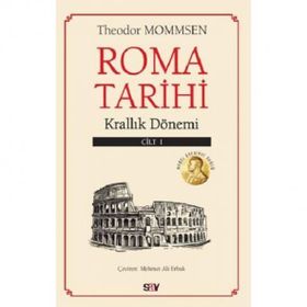 ROMA TARIHI CILT: 1 - TITUS LIVIUS