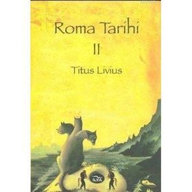 ROMA TARIHI CILT: 2 - TITUS LIVIUS