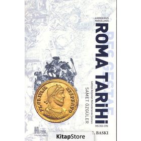 Roma Tarihi (m.s.353-378) - Ammianus Marcellinus