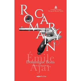 Romain Gary - Dominique Bona