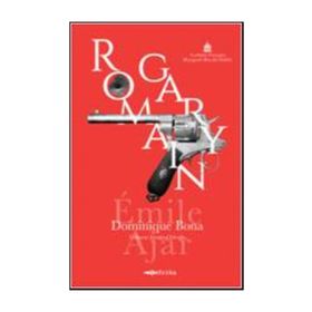 Romain Gary - Dominique Bona