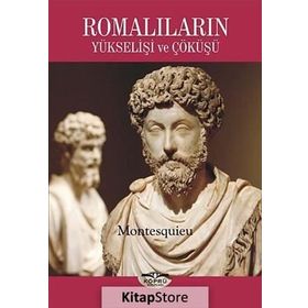 Romalıların Yükselişi ve Çöküşü - Montesquieu