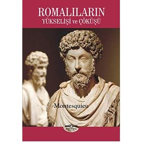 Romalıların Yükselişi ve Çöküşü - Montesquieu