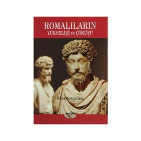 Romalıların Yükselişi ve Çöküşü - Montesquieu