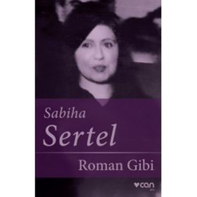 Roman Gibi - Sabiha Sertel