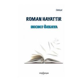 Roman Hayattır-Yeni İnsan Yayınevi